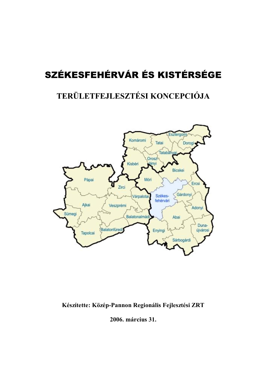 Szfv Kist. Ter.Fejl. KONCEPCIÓ 2006.Nov