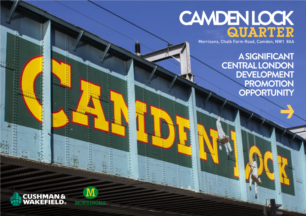 CAMDEN LOCK QUARTER Morrisons, Chalk Farm Road, Camden, NW1 8AA