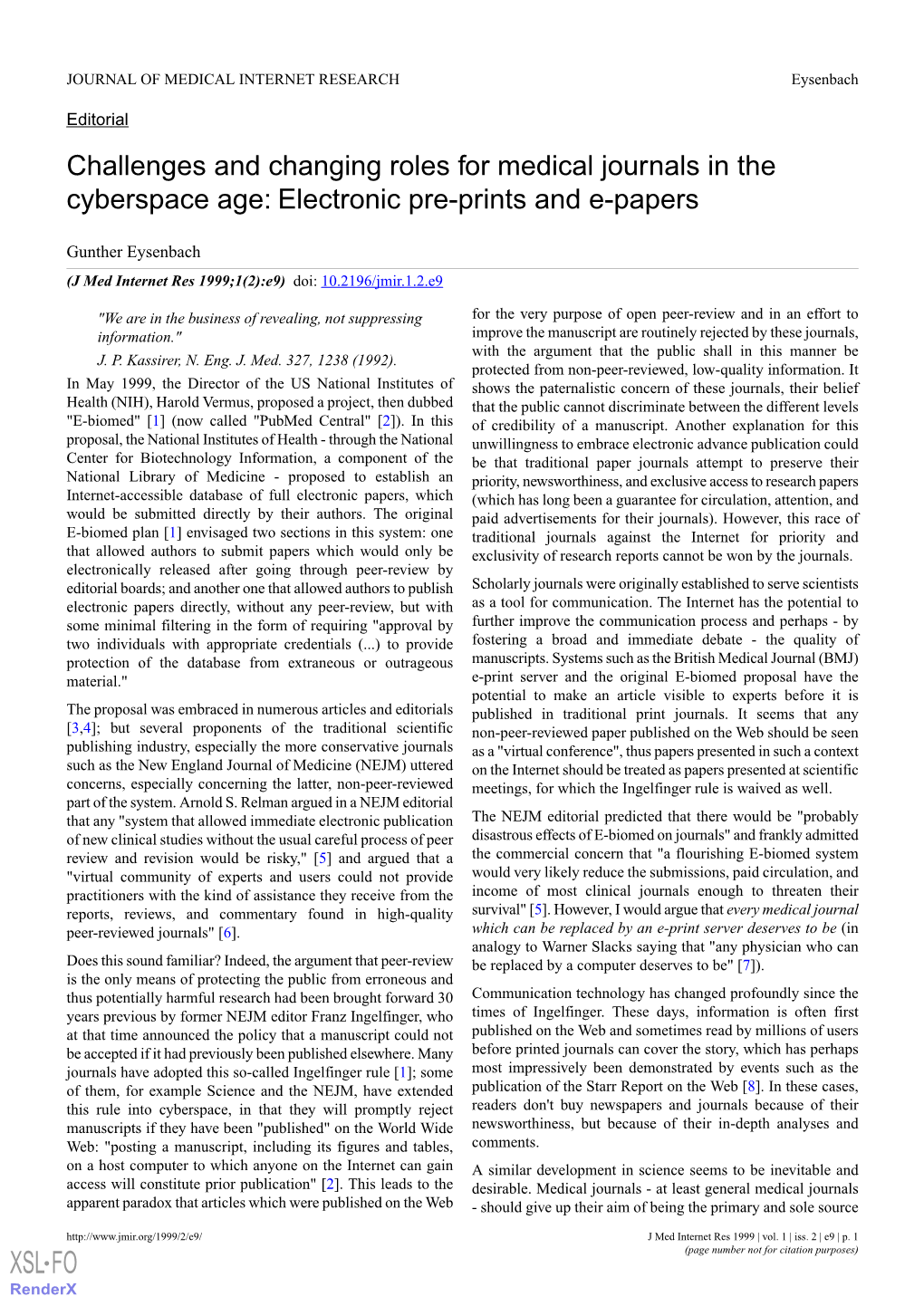 Challenges and Changing Roles for Medical Journals in the Cyberspace Age: Electronic Pre-Prints and E-Papers