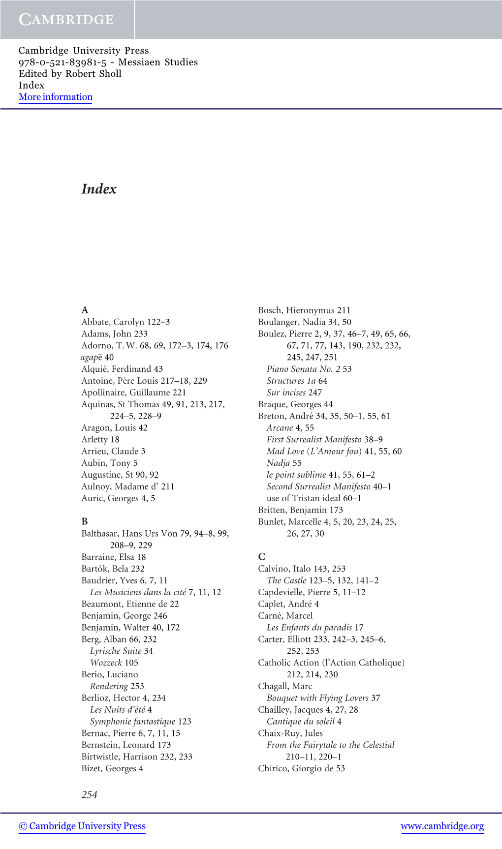 Abbate, Carolyn 122–3 Adams, John 233 Adorno, T. W. 68, 69, 172–3