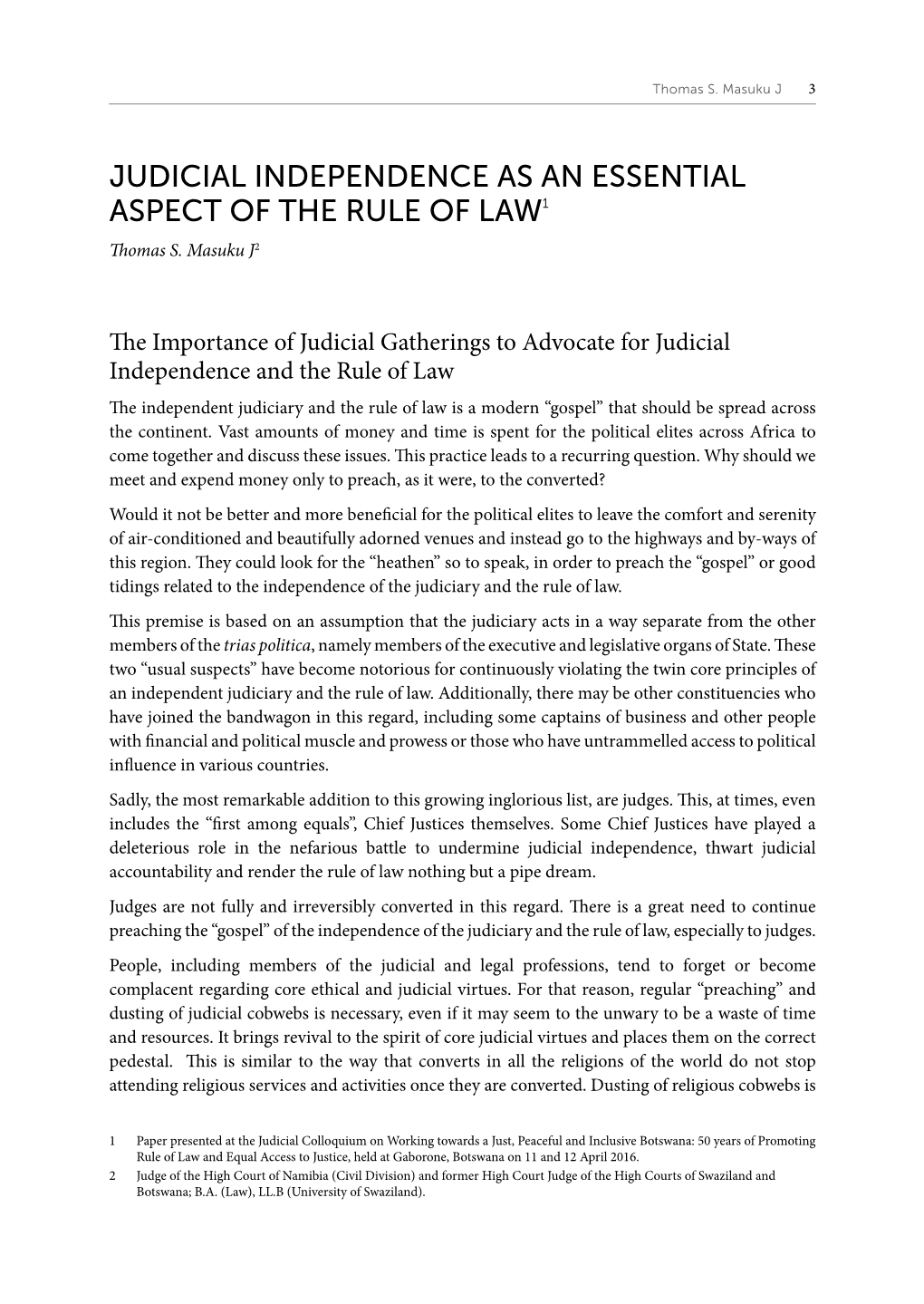 JUDICIAL INDEPENDENCE AS an ESSENTIAL ASPECT of the RULE of LAW1 Thomas S