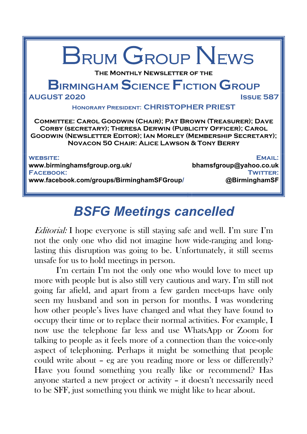 Brum Group News the Monthly Newsletter of the BIRMINGHAM SCIENCE FICTION GROUP AUGUST 2020 Issue 587 Honorary President: CHRISTOPHER PRIEST