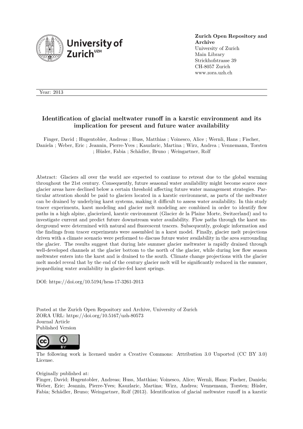 Identification of Glacial Meltwater Runoff in a Karstic Environment Andits Implication for Present and Future Water Availability