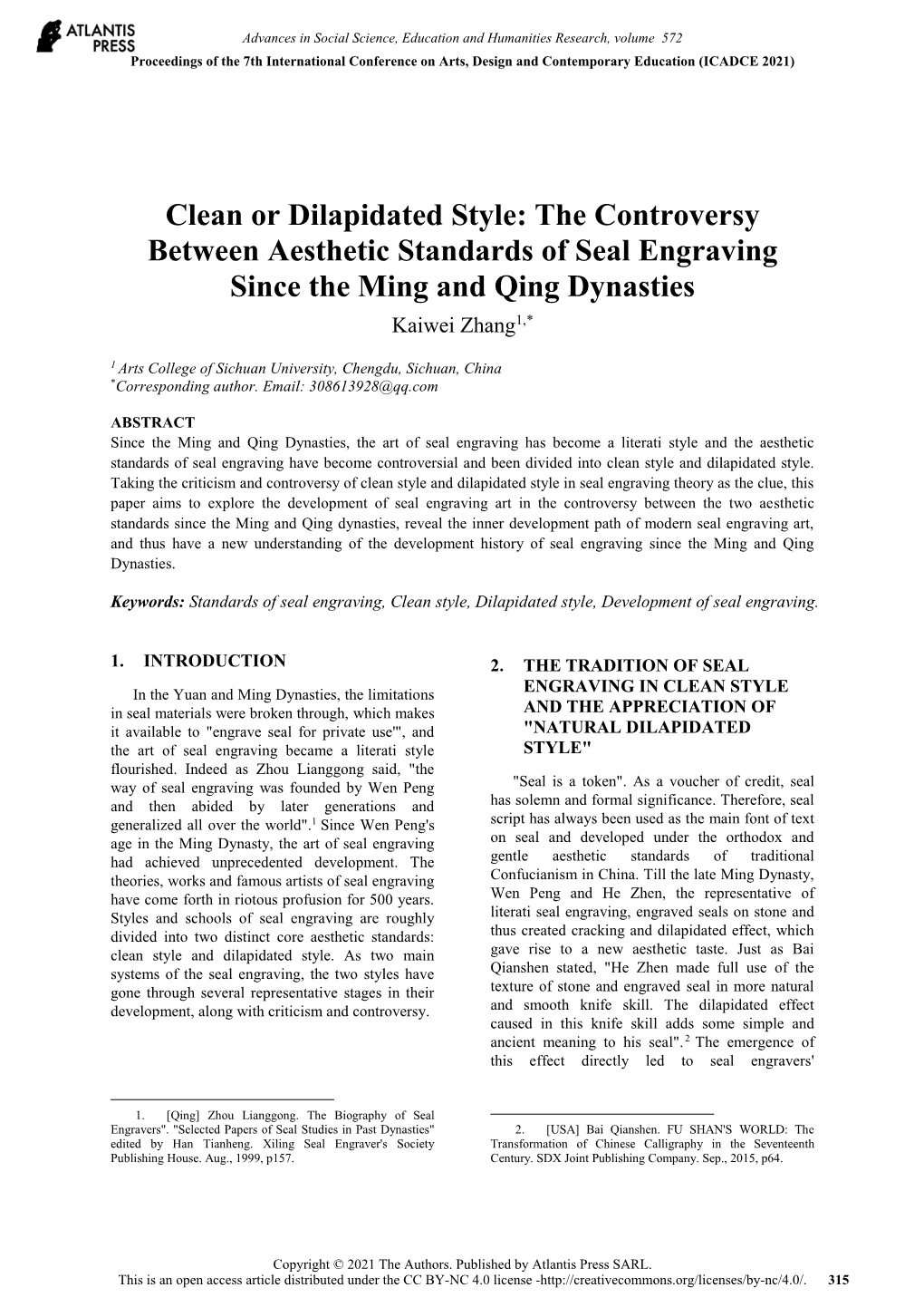 The Controversy Between Aesthetic Standards of Seal Engraving Since the Ming and Qing Dynasties Kaiwei Zhang1,*