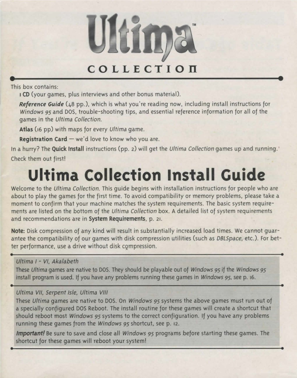 Ultima Collection Install Guide Welcome to the U/Tima Collection