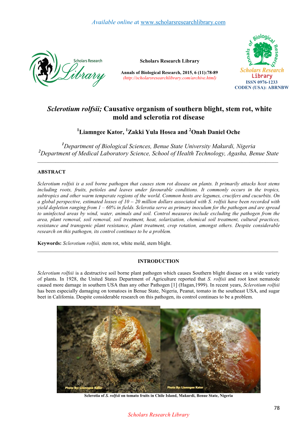 Sclerotium Rolfsii; Causative Organism of Southern Blight, Stem Rot, White Mold and Sclerotia Rot Disease