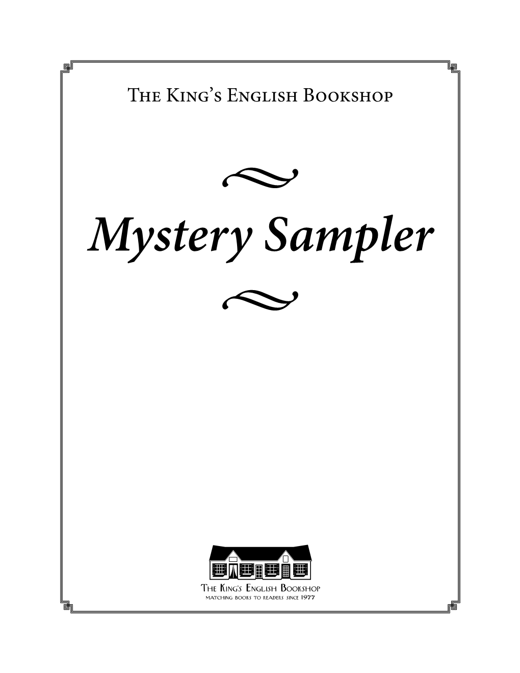 • Mystery Sampler •