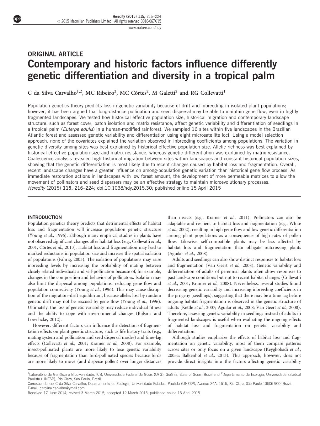 Contemporary and Historic Factors Influence Differently Genetic