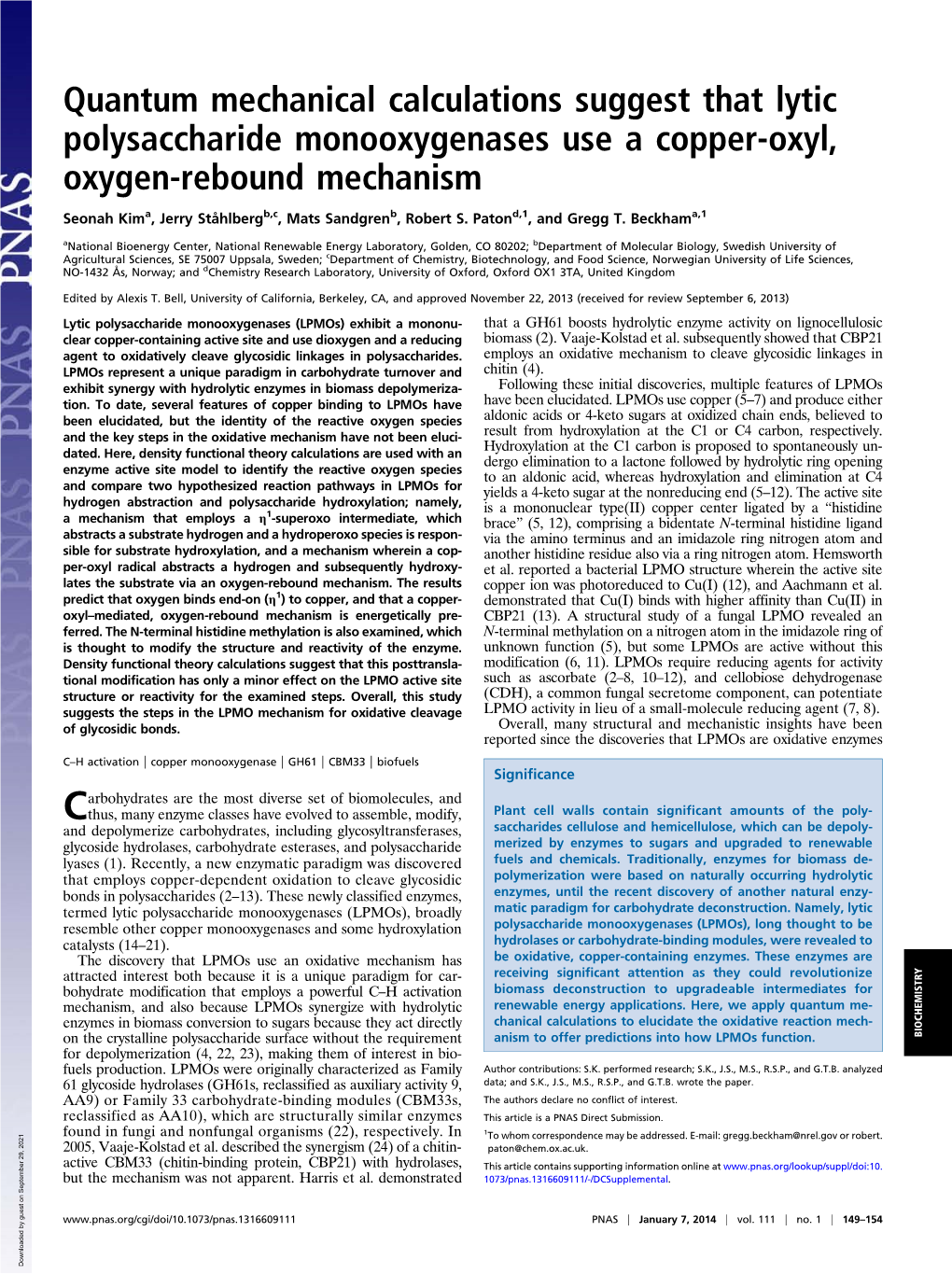 Quantum Mechanical Calculations Suggest That Lytic Polysaccharide Monooxygenases Use a Copper-Oxyl, Oxygen-Rebound Mechanism