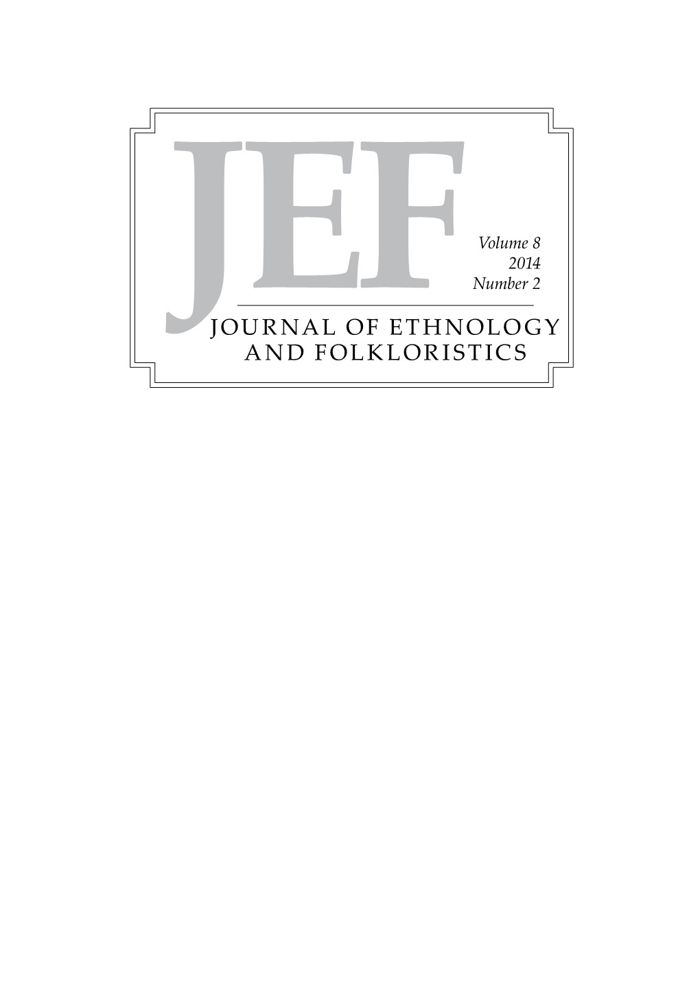 Journal of Ethnology and Folkloristics