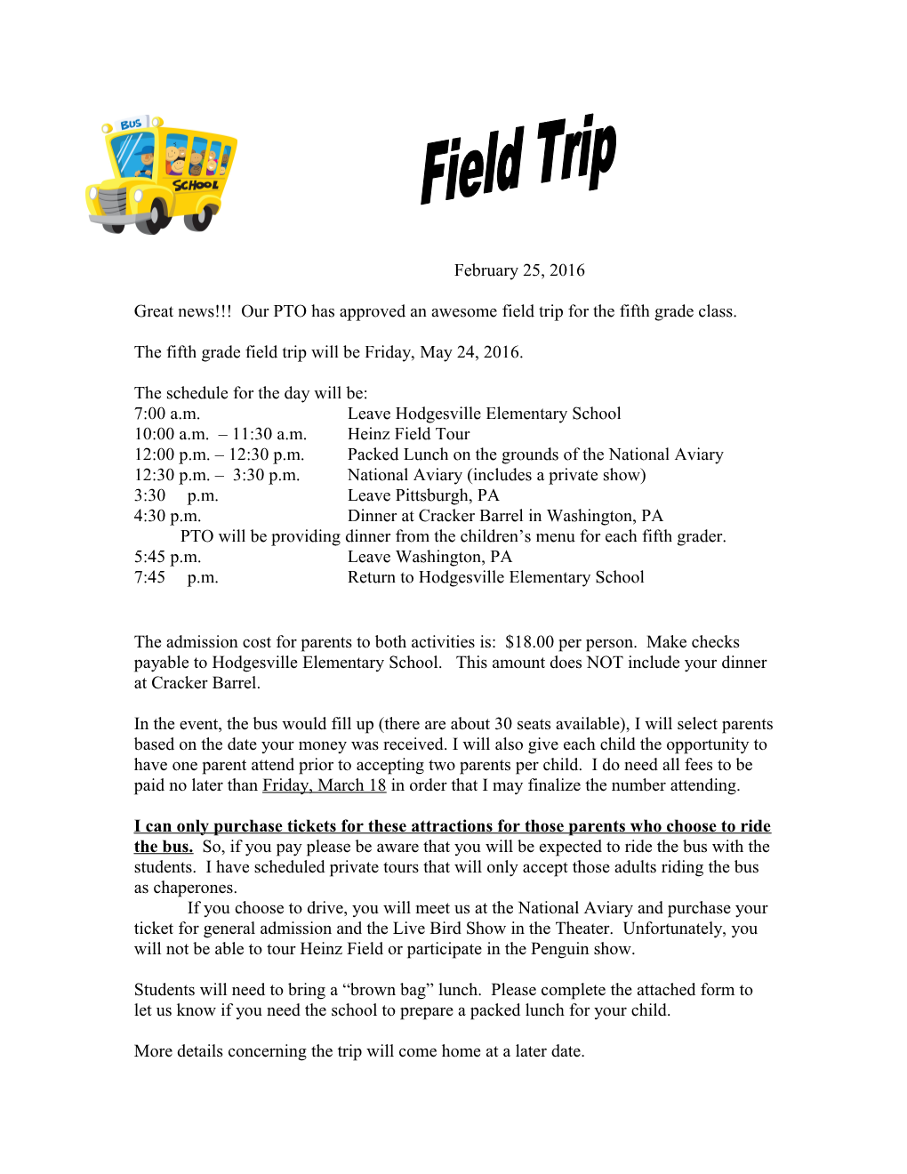 The Fifth Grade Field Trip Will Be Friday, May 24, 2016