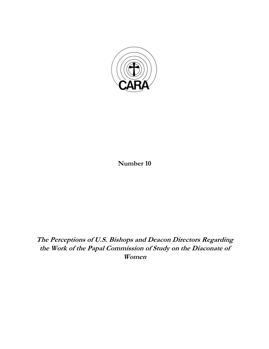 The Perceptions of U.S. Bishops and Deacon Directors Regarding the Work of the Papal Commission of Study on the Diaconate of Women