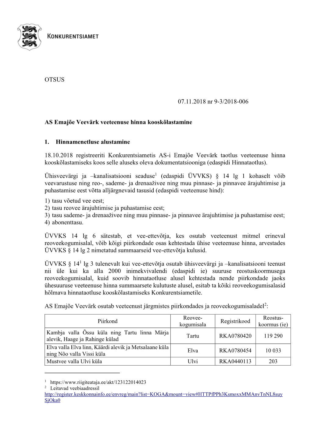 OTSUS 07.11.2018 Nr 9-3/2018-006 AS Emajõe Veevärk Veeteenuse