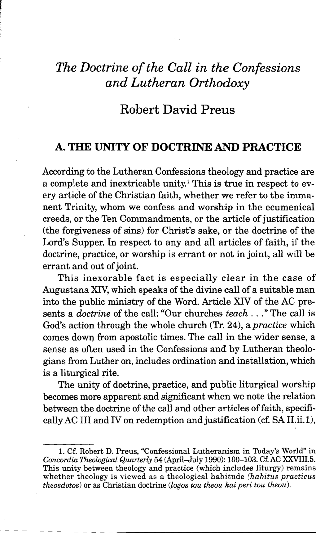 The Doctrine of the Call in the Confessions and Lutheran Orthodoxy Robert David Preus