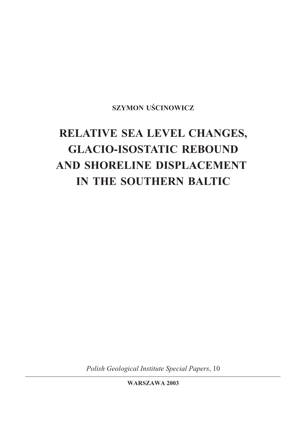 Relative Sea Level Changes, Glacio-Isostatic Rebound and Shoreline Displacement in the Southern Baltic