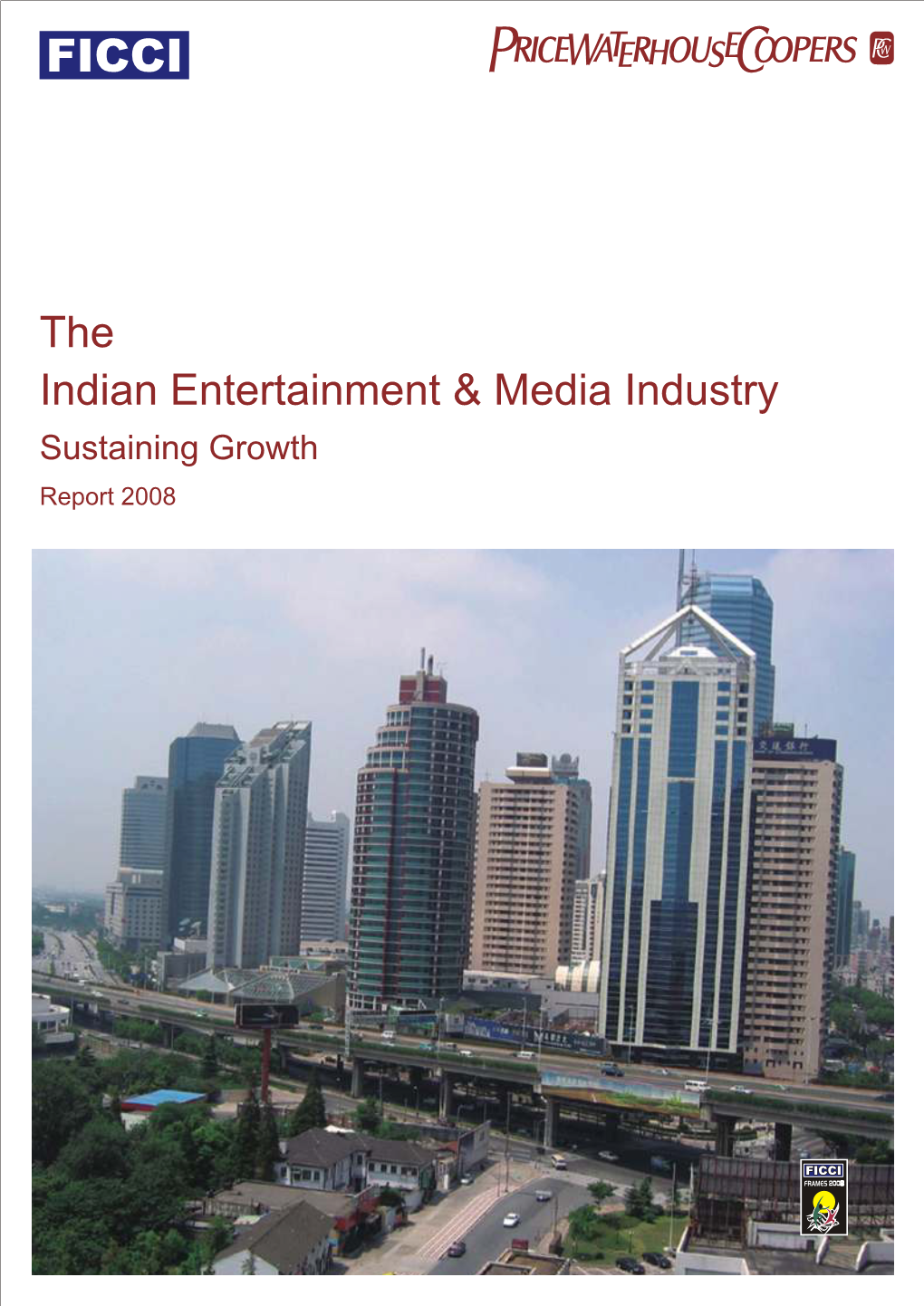 Executive Summary Indian Entertainment & Media Industry 2008