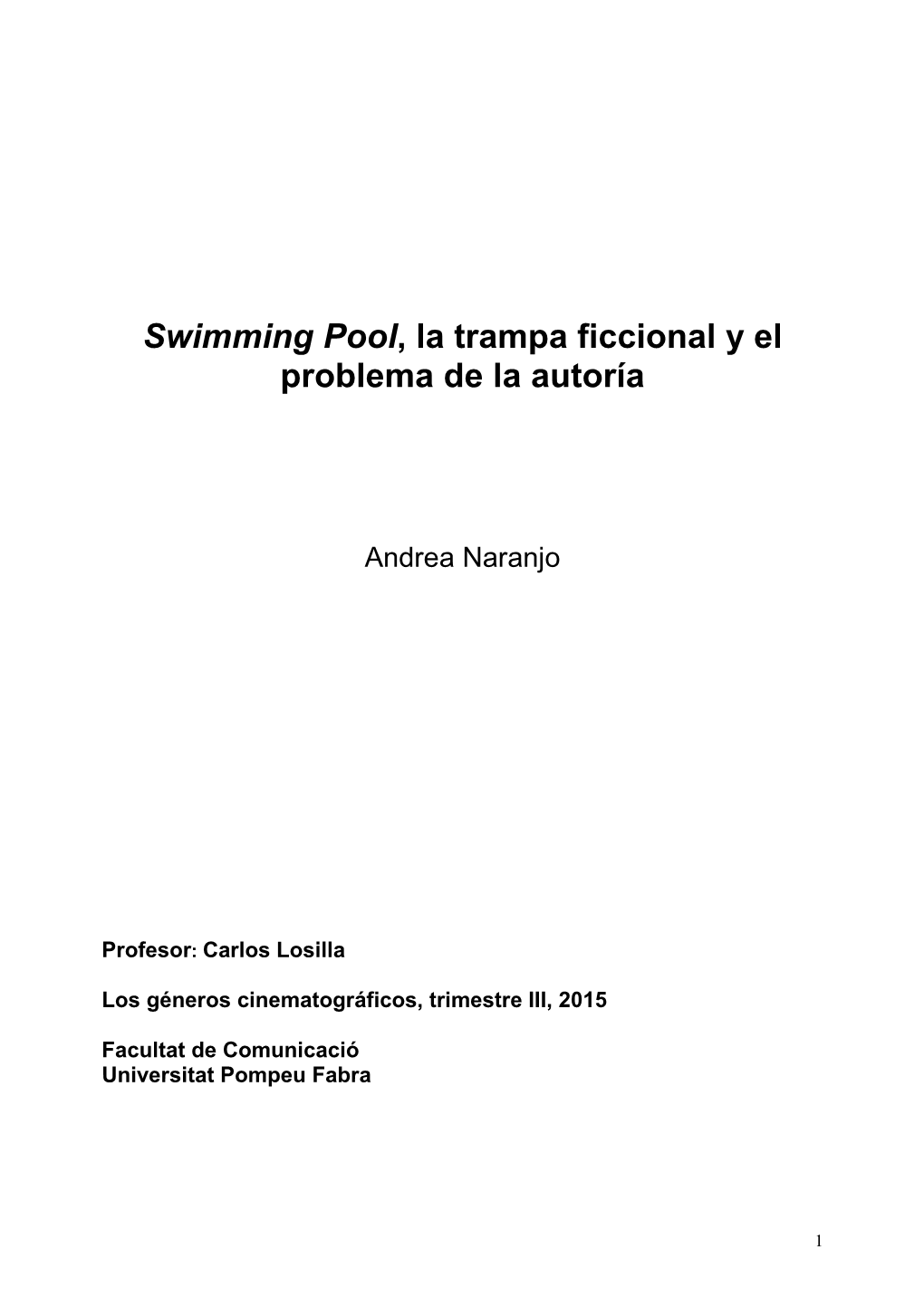 Swimming Pool, La Trampa Ficcional Y El Problema De La Autoría