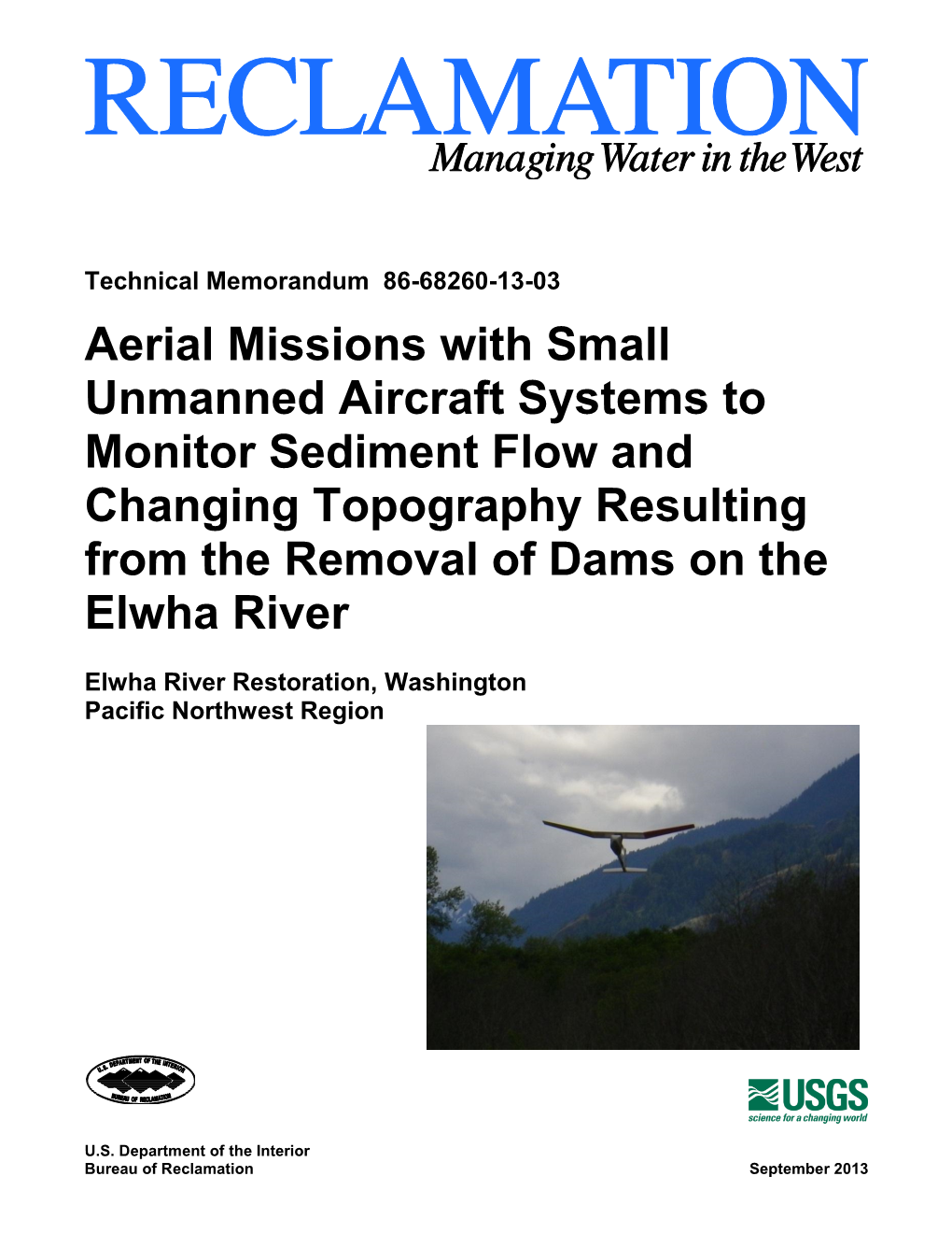 Aerial Missions with Small Unmanned Aircraft Systems to Monitor Sediment Flow and Changing Topography Resulting from the Removal of Dams on the Elwha River