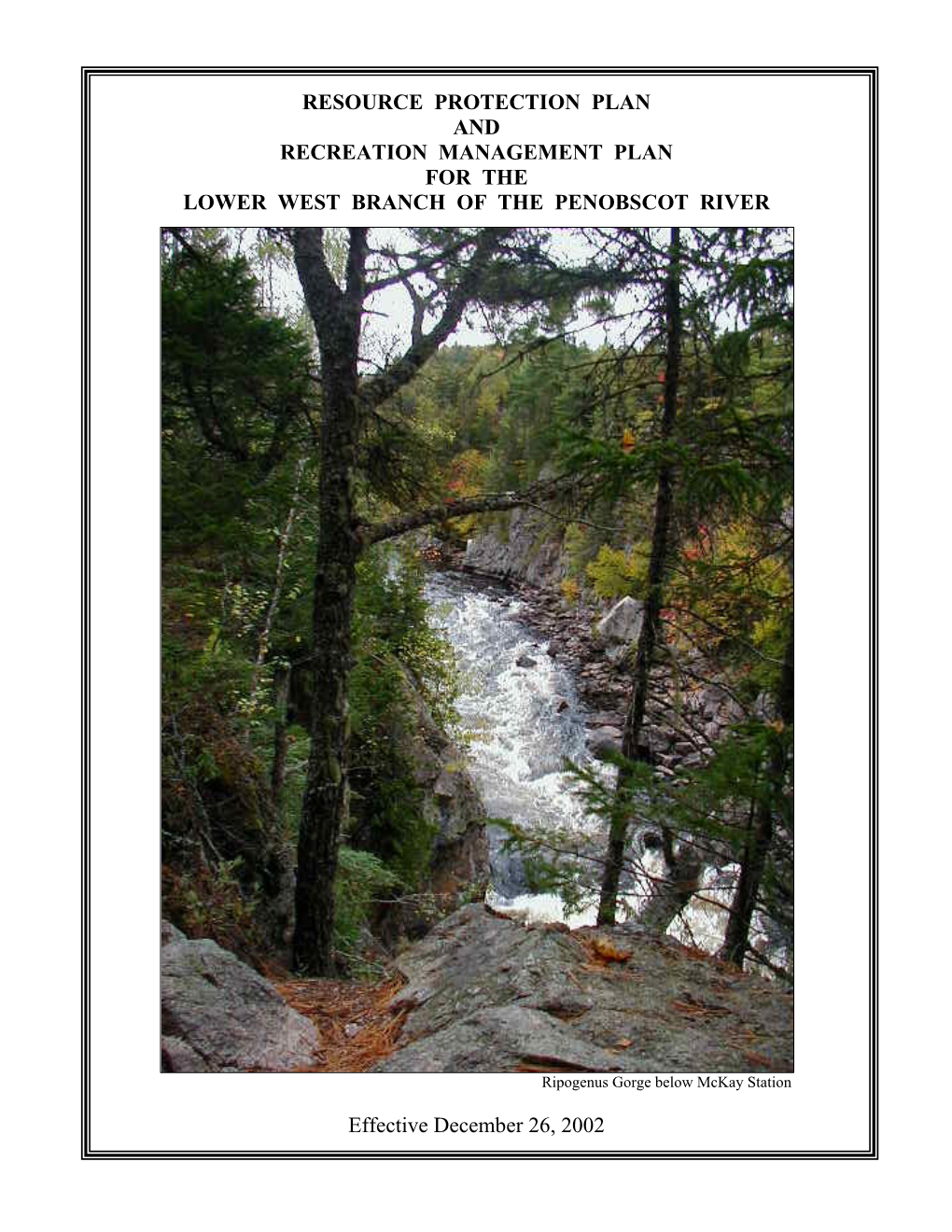 RESOURCE PROTECTION PLAN and RECREATION MANAGEMENT PLAN for the LOWER WEST BRANCH of the PENOBSCOT RIVER Effective De