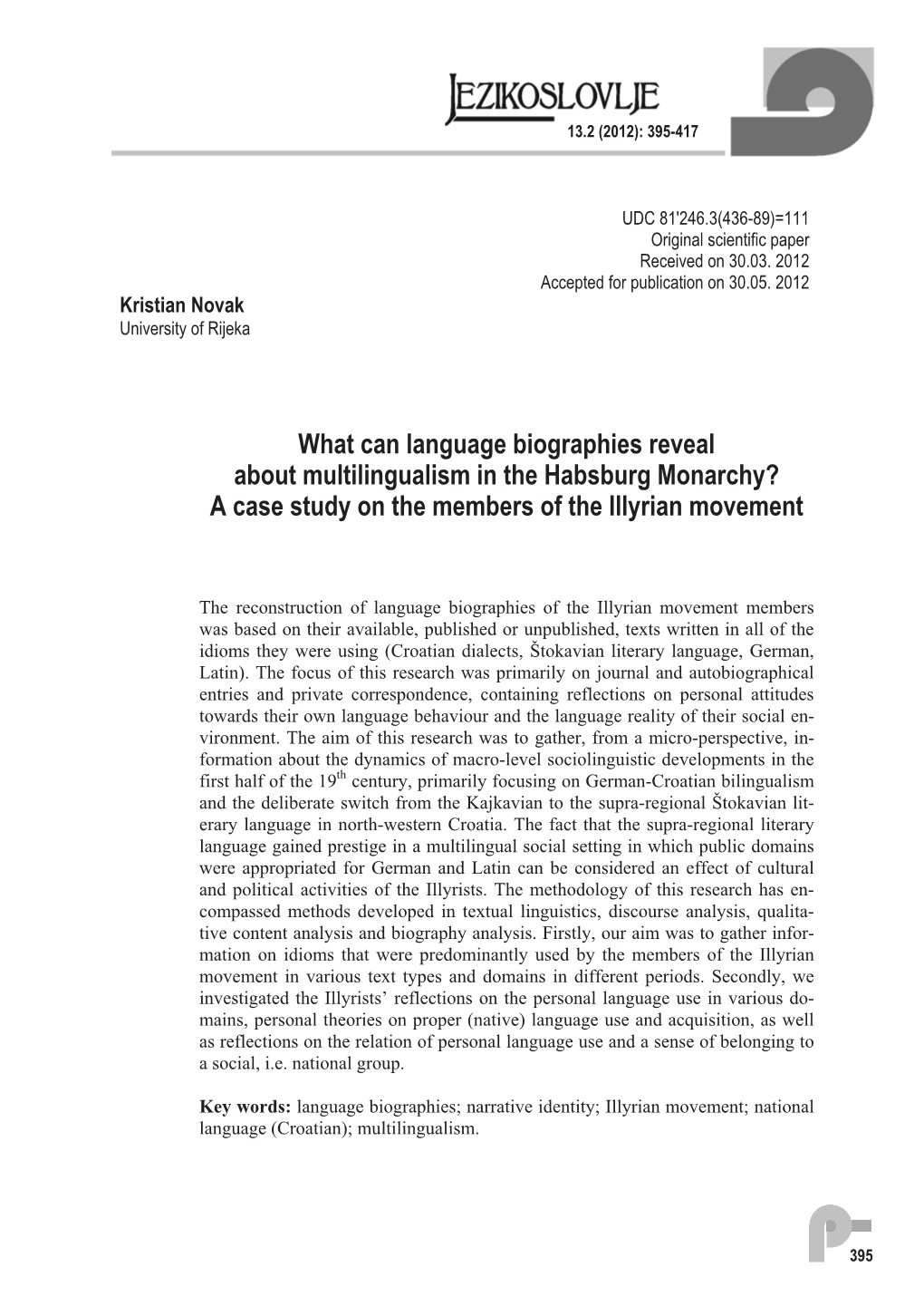 What Can Language Biographies Reveal About Multilingualism in the Habsburg Monarchy? a Case Study on the Members of the Illyrian Movement