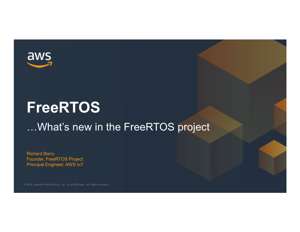 Freertos …What’S New in the Freertos Project