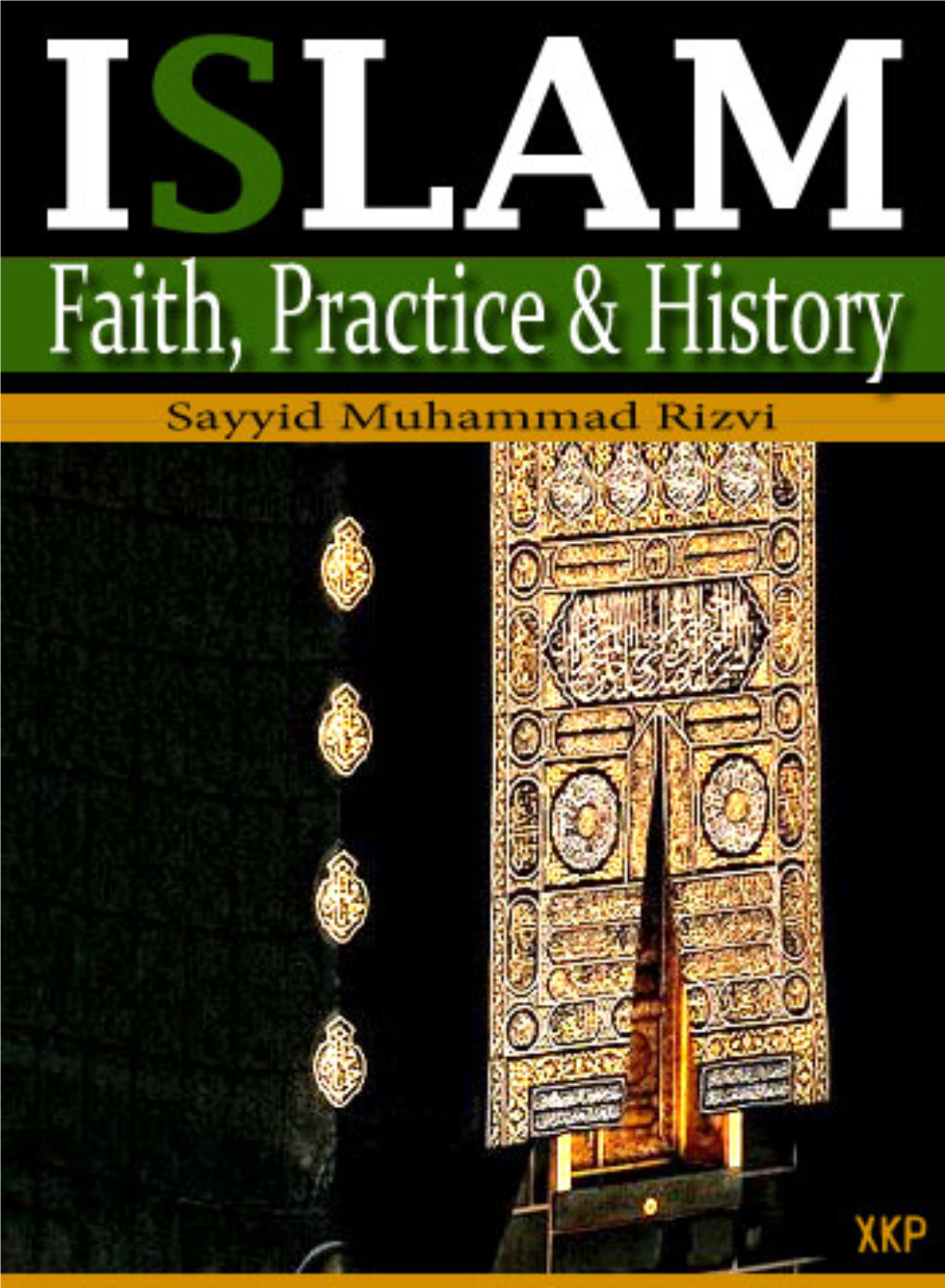 Islam: Faith, Practice & History