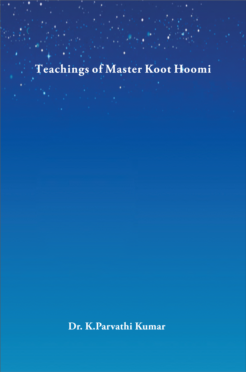 Teachings of Master Koot Hoomi