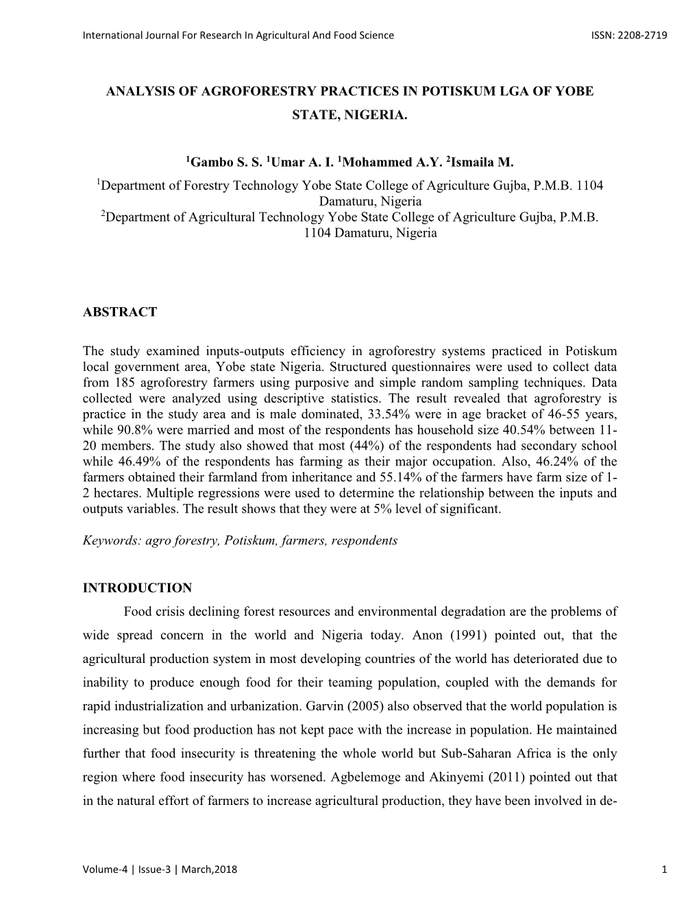 ANALYSIS of AGROFORESTRY PRACTICES in POTISKUM LGA of YOBE STATE, NIGERIA. 1Gambo S. S. 1Umar A. I. 1Mohammed A.Y. 2Ismaila M. 1