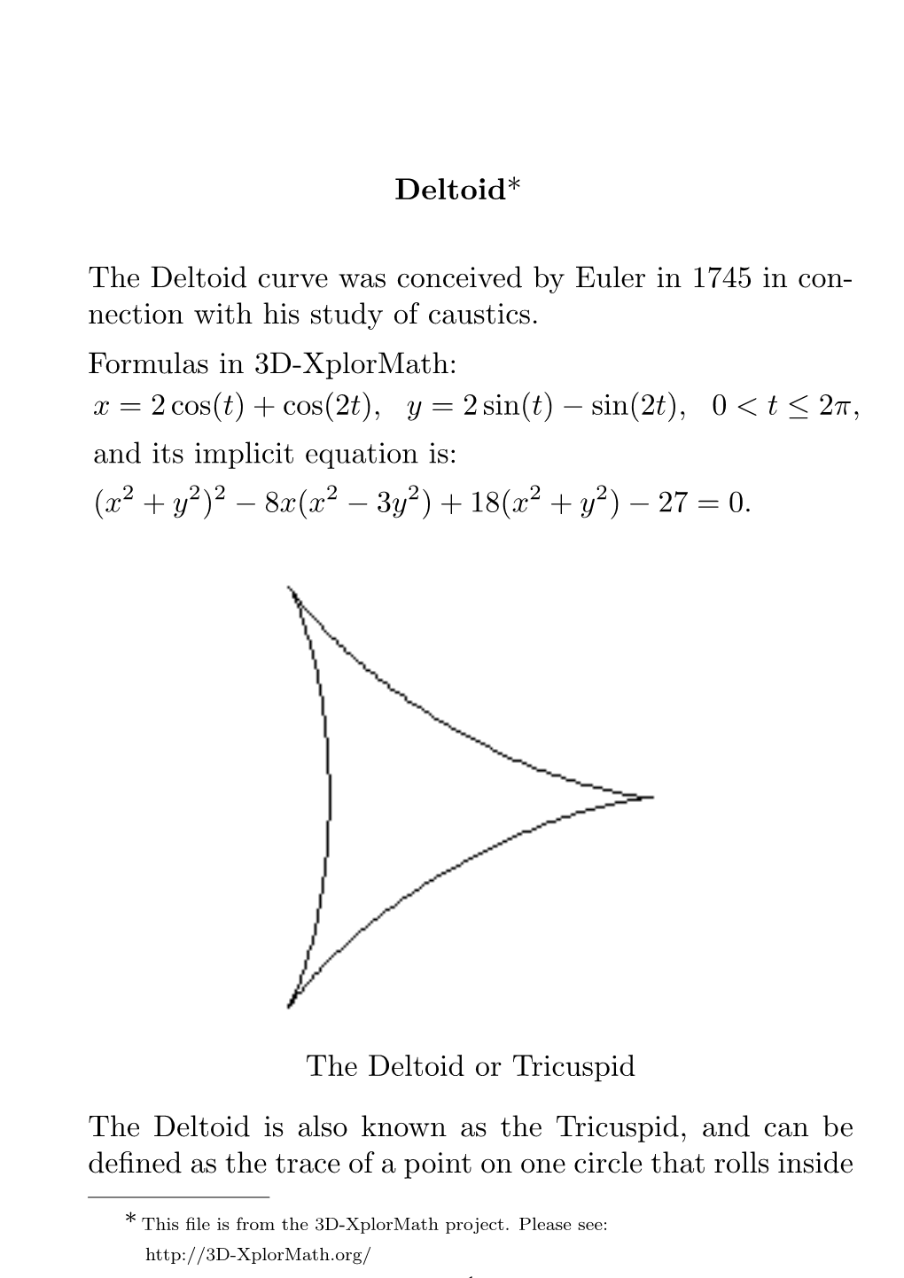 Deltoid* the Deltoid Curve Was Conceived by Euler in 1745 in Con