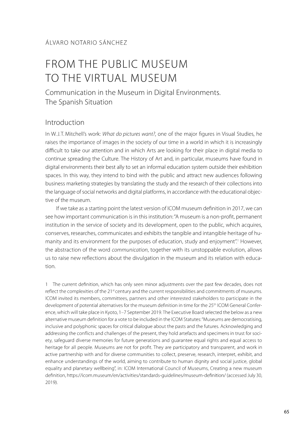 FROM the PUBLIC MUSEUM to the VIRTUAL MUSEUM Communication in the Museum in Digital Environments