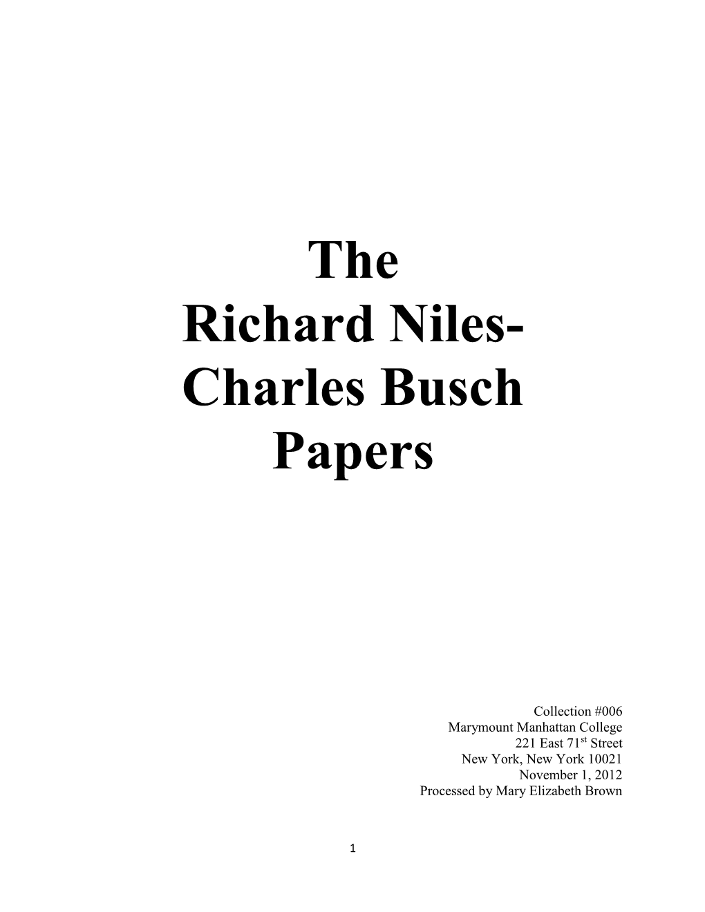 The Richard Niles- Charles Busch Papers