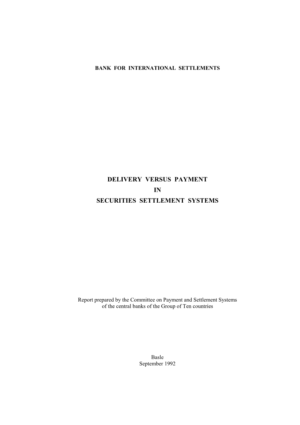 Delivery Versus Payment in Securities Settlement Systems