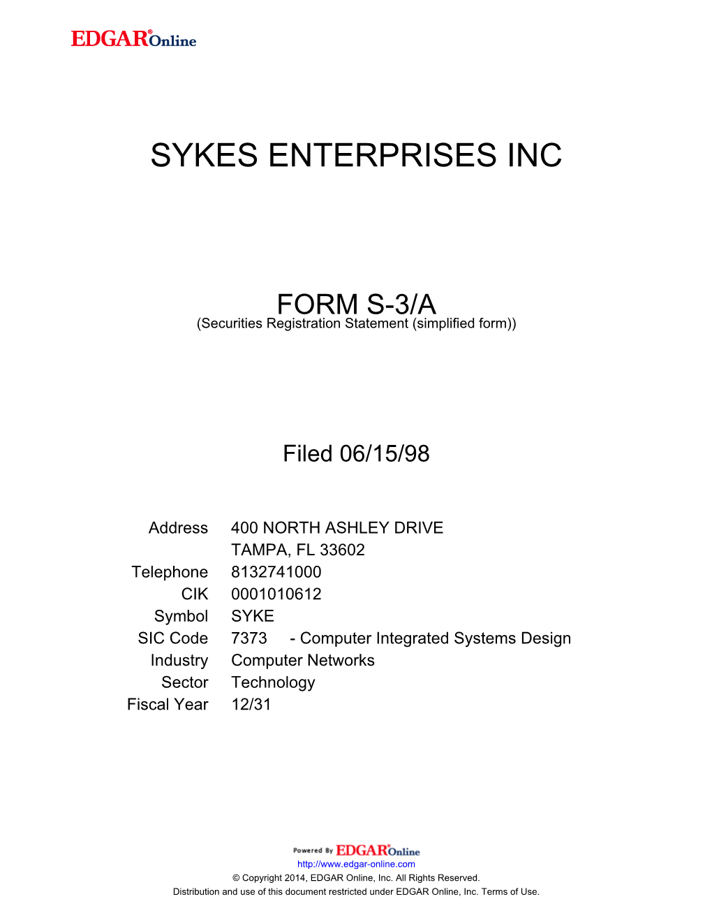 SYKES ENTERPRISES, INCORPORATED (Exact Name of Registrant As Specified in Its Charter)