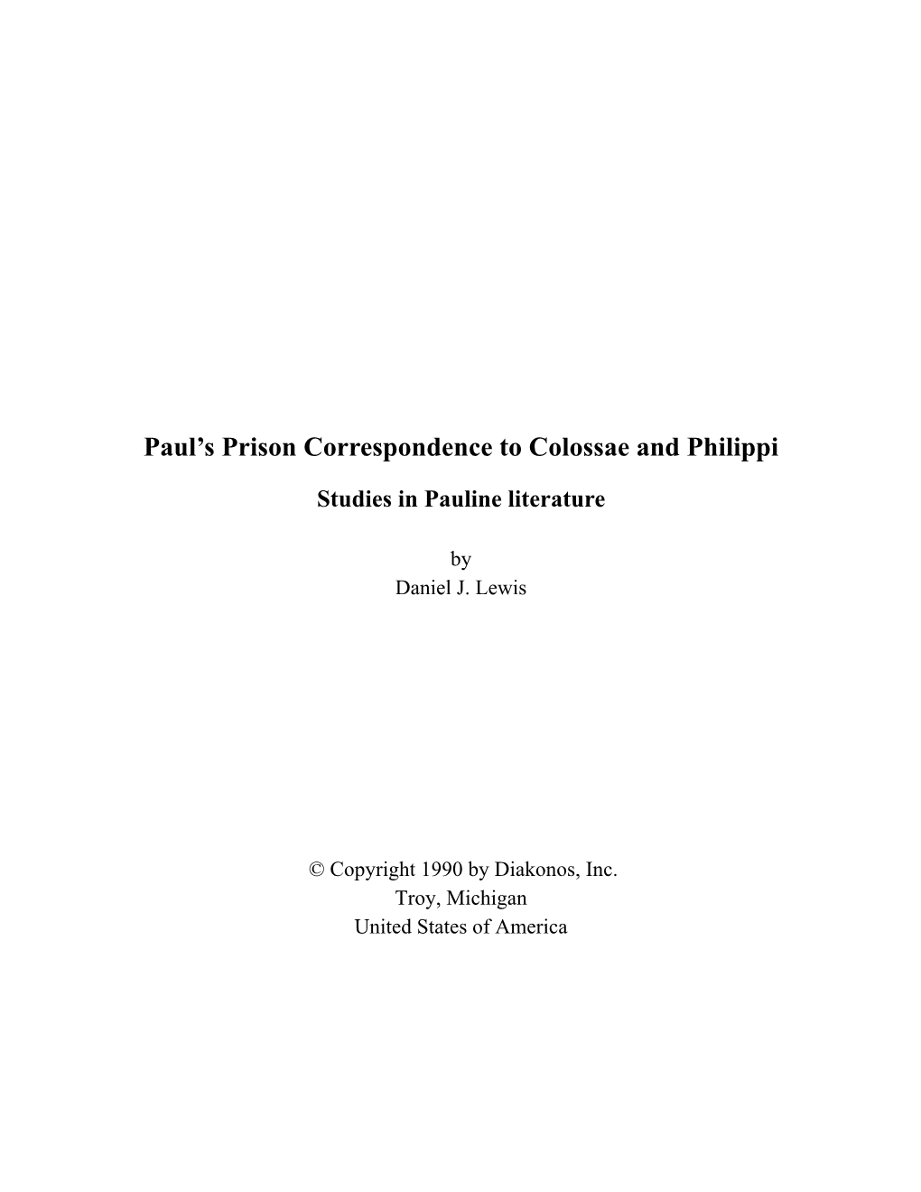 Paul's Prison Correspondence to Colossae and Philippi