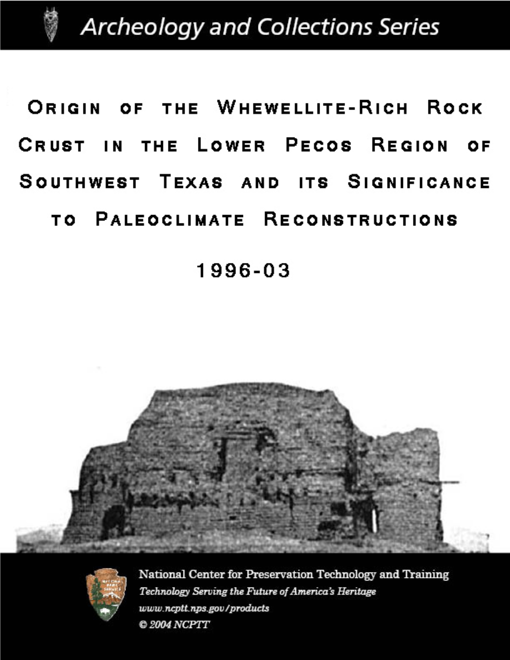 Origin of the Whewellite-Rich Rock Crust in the Lower Pecos Region of Southwest Texas and Its Significance to Paleoclimate Reconstructions