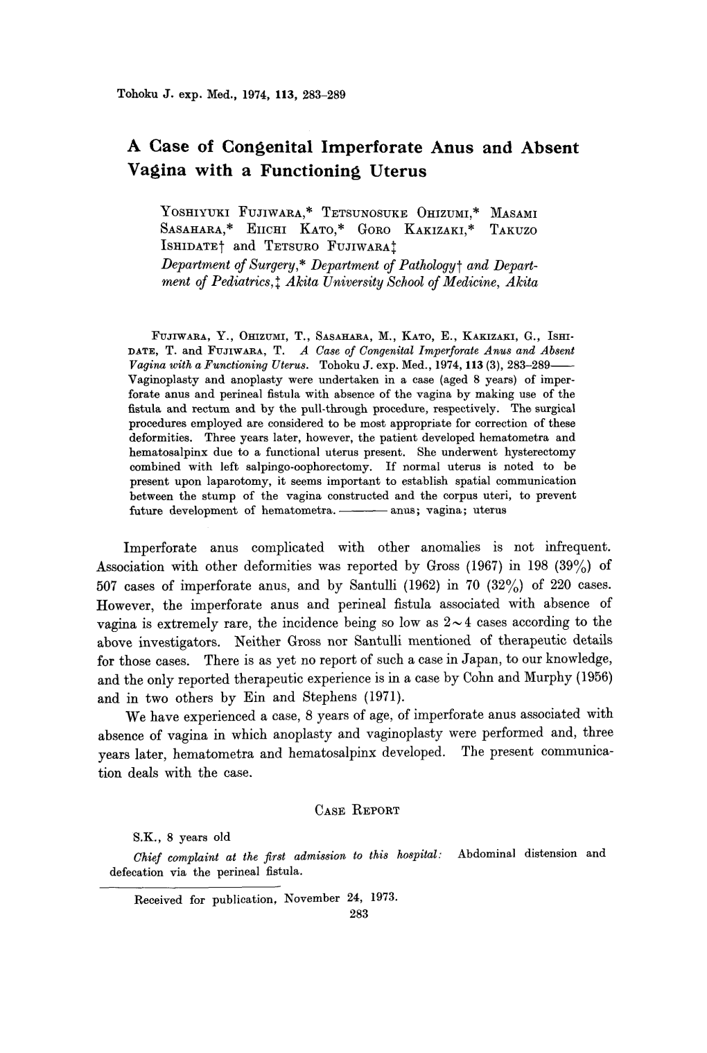 A Case of Congenital Imperforate Anus and Absent Vagina with a Functioning Uterus