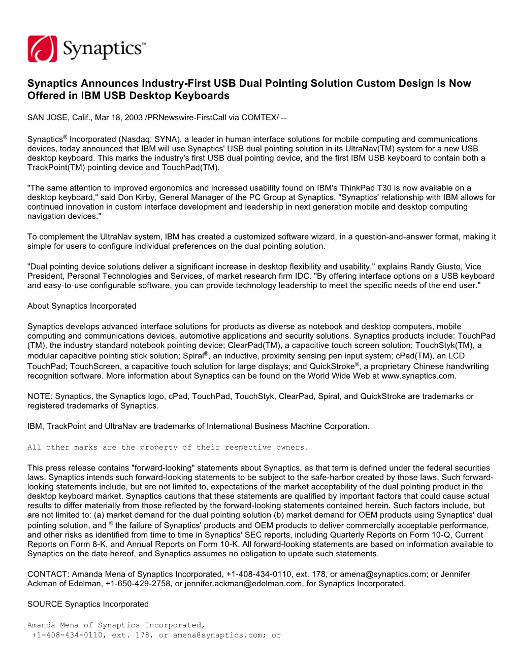 Synaptics Announces Industry-First USB Dual Pointing Solution Custom Design Is Now Offered in IBM USB Desktop Keyboards