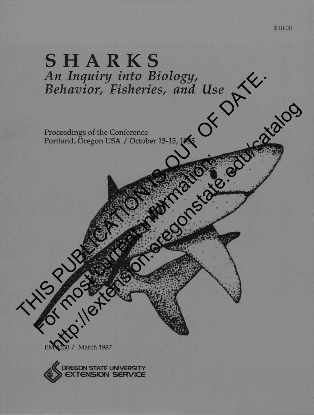 SHARKS an Inquiry Into Biology, Behavior, Fisheries, and Use DATE