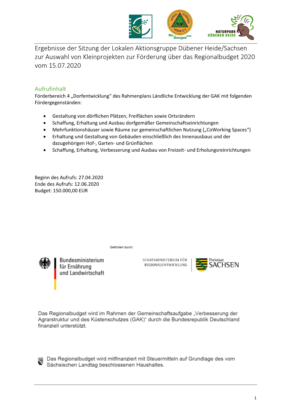 Ergebnisse Der Sitzung Der Lokalen Aktionsgruppe Dübener Heide/Sachsen Zur Auswahl Von Kleinprojekten Zur Förderung Über Das Regionalbudget 2020 Vom 15.07.2020