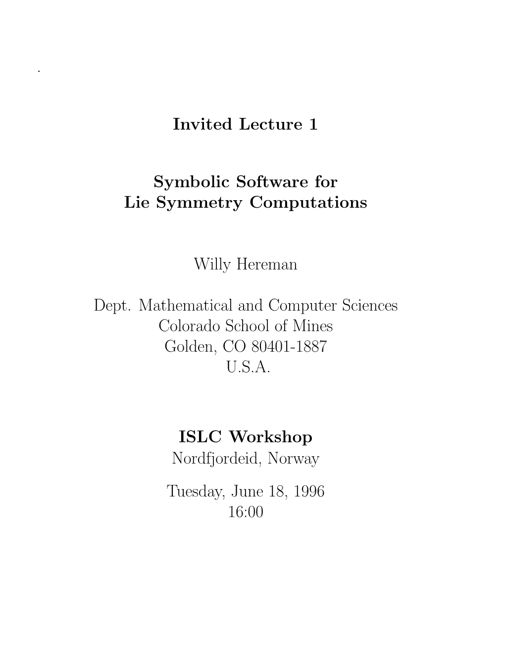 Symbolic Software for Lie Symmetry Computations