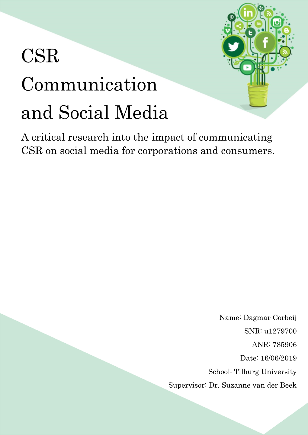 CSR Communication and Social Media a Critical Research Into the Impact of Communicating CSR on Social Media for Corporations and Consumers