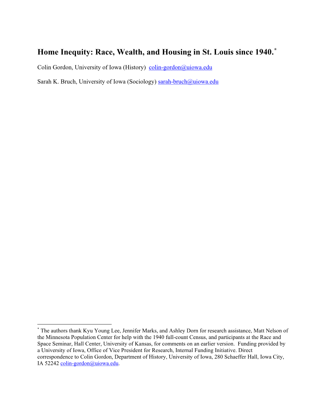 Home Inequity: Race, Wealth, and Housing in St. Louis Since 1940.*