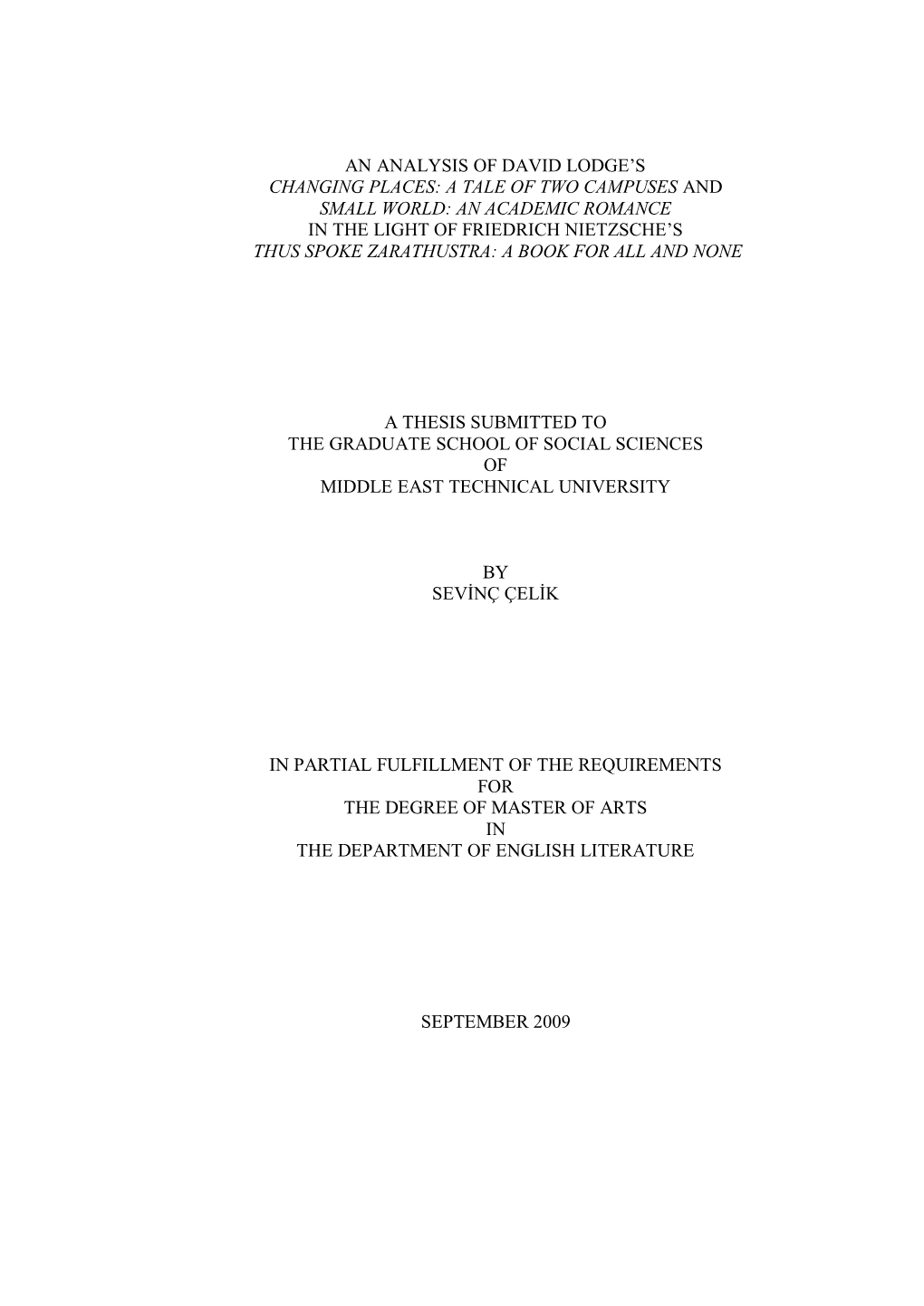 An Analysis of David Lodge's Changing Places: a Tale of Two Campuses and Small World: an Academic Romance in the Light Of