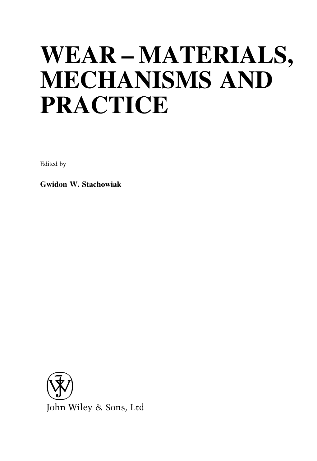 Wear – Materials, Mechanisms and Practice