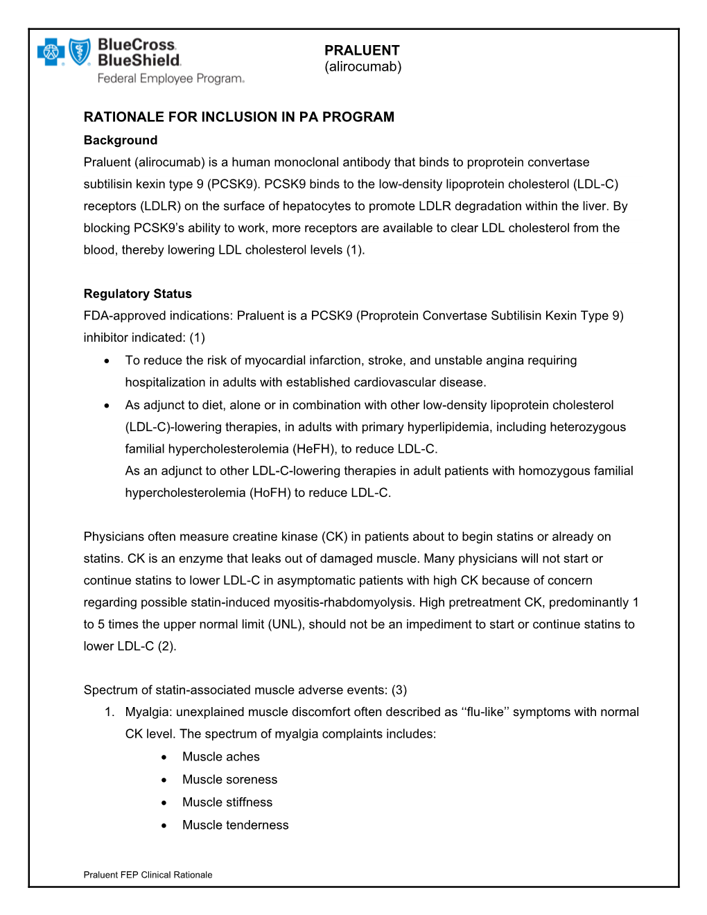 PRALUENT (Alirocumab) RATIONALE for INCLUSION in PA PROGRAM