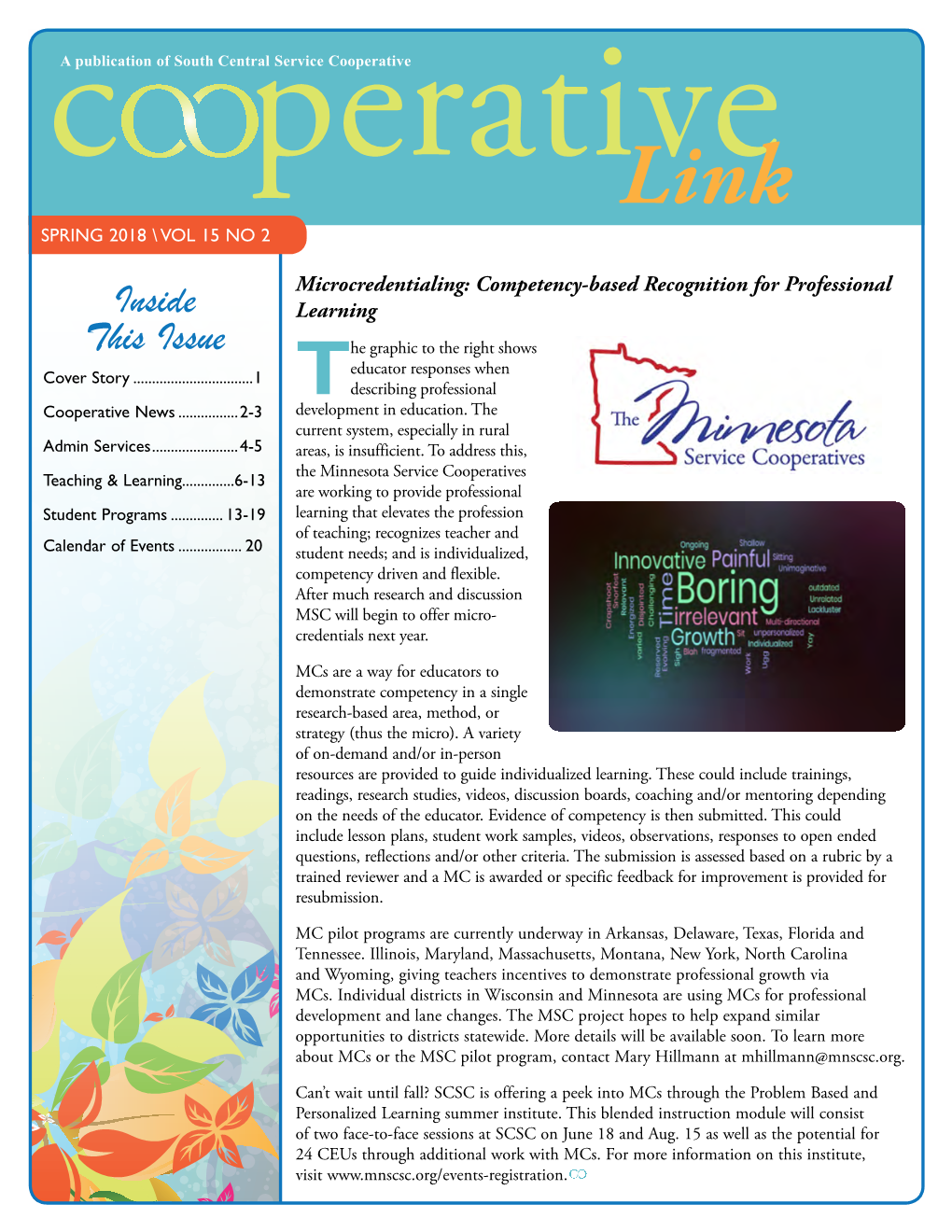 Inside This Issue: Recognition Ceremony Exemplary Character and Ethical Leadership Showcased at Overnor Dayton Proclaimed Recognition Ceremony