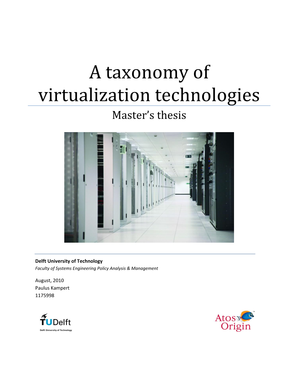 Taxonomy of Virtualization Technologies Master’S Thesis