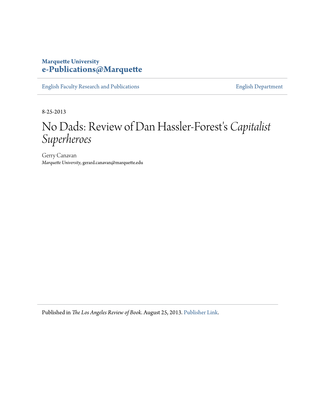 Review of Dan Hassler-Forest's Capitalist Superheroes Gerry Canavan Marquette University, Gerard.Canavan@Marquette.Edu