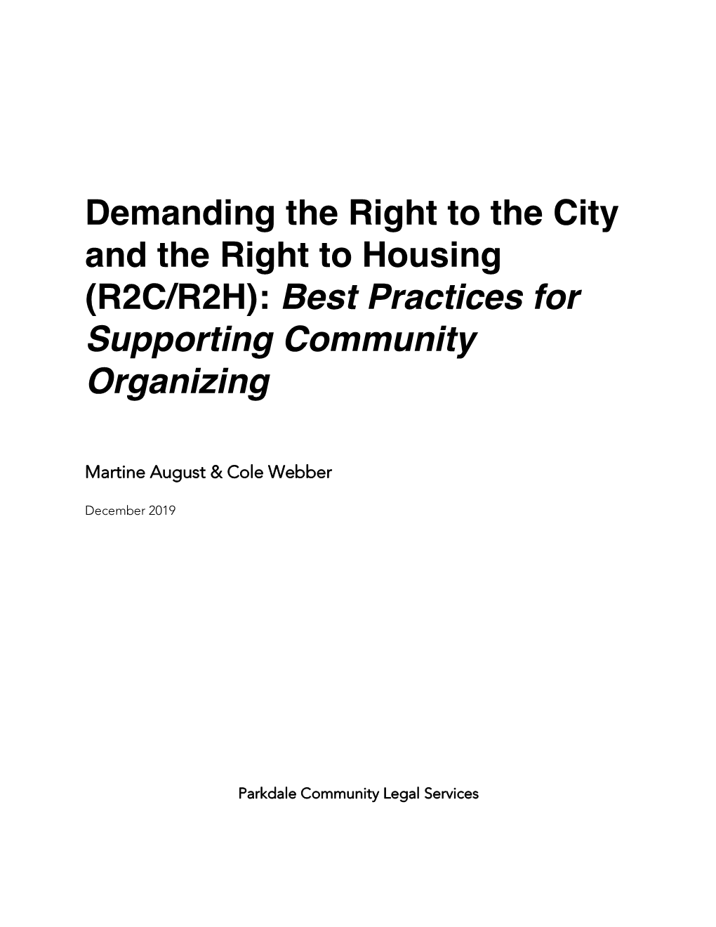 Demanding the Right to the City and the Right to Housing (R2C/R2H): Best Practices for Supporting Community Organizing