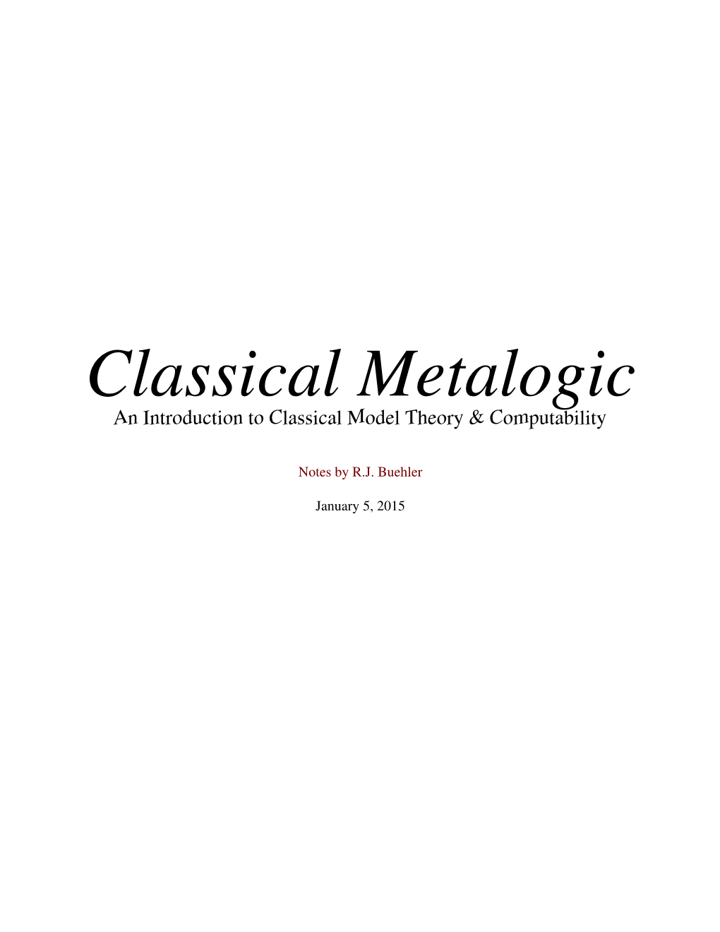 Classical Metalogic an Introduction to Classical Model Theory & Computability